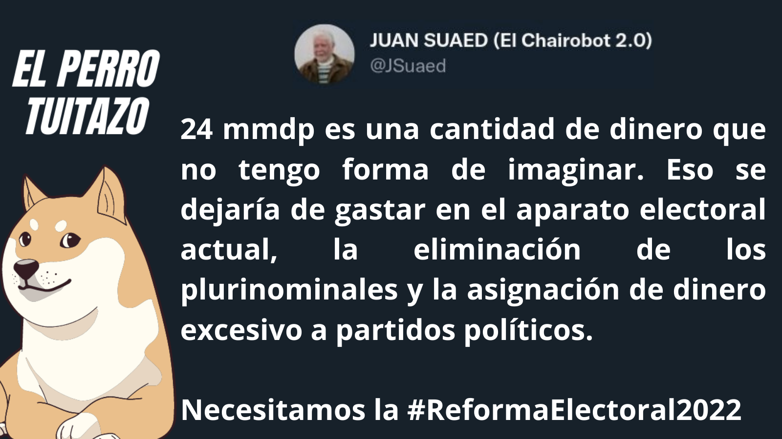 El perro tuitazo: urge Reforma Electoral