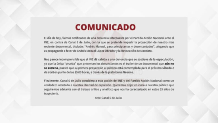 A petición del PAN, el INE trata de censurar estreno del documental de AMLO producido por el Canal 6 de Julio