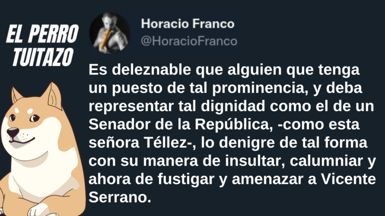 El perro Tuitazo: deleznable que una senadora fustigue y amenace a un periodista