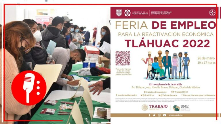 Tláhuac será sede de la Feria del Empleo para la Reactivación Económica 2022