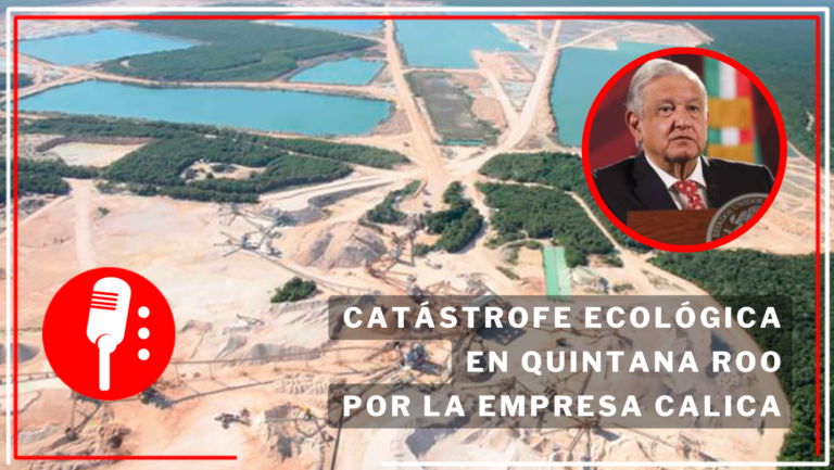 El presidente Andrés Manuel López Obrador, anuncia acciones contra CALICA ante la ONU y Bolsas de Valores si no llegan a acuerdo