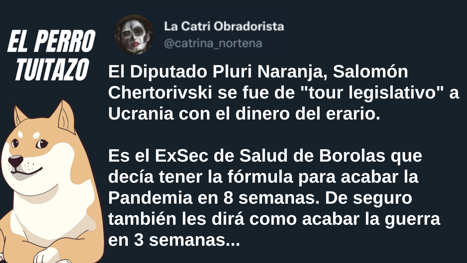 El Perro Tuitazo: Chertorivski sabrá como terminar guerra Rusia-Ucrania en solo 3 semanas
