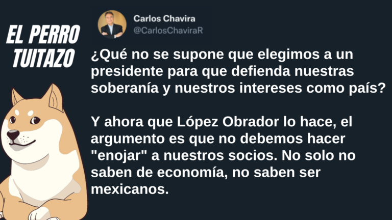 El Perro Tuitazo: conservadores no saben de economía ni ser mexicanos