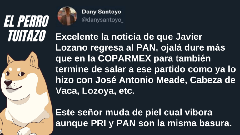 El Perro Tuitazo: Javier Lozano muda de piel cual víbora