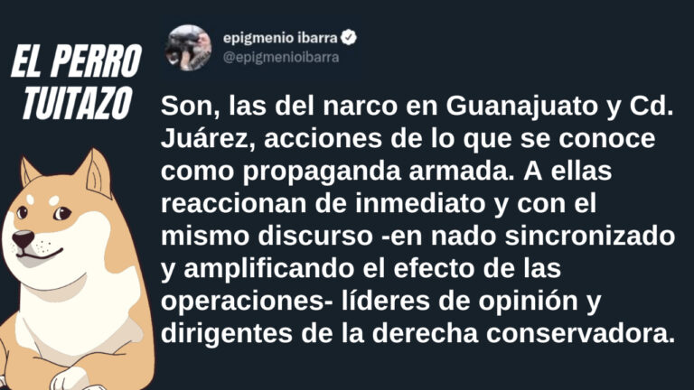 El Perro Tuitazo: Propaganda Armada