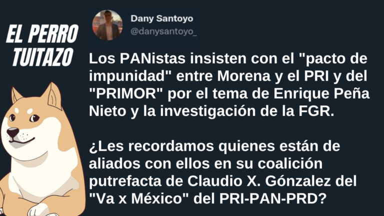 El Perro Tuitazo: Panistas olvidan que ahora son aliados del PRI