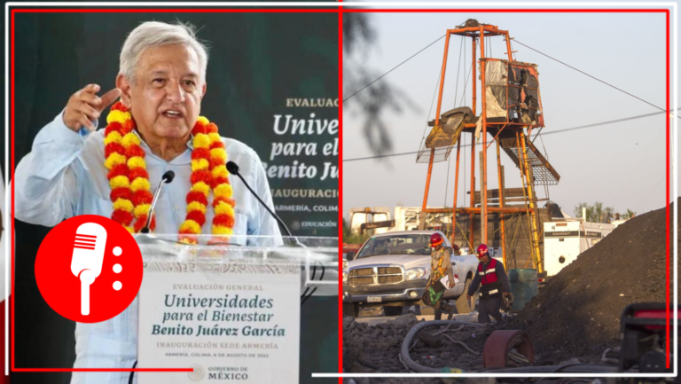 AMLO viajará a Coahuila para supervisar rescate de los 10 mineros atrapados en Sabinas