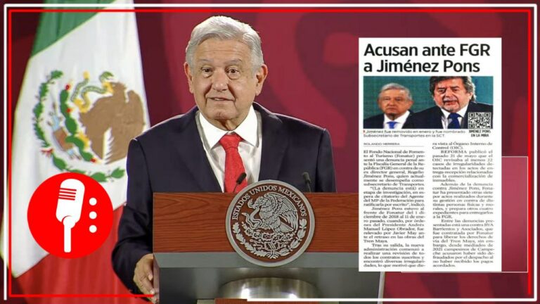 Son lo que le siguen de mentirosos, el presidente López Obrador desmiente a Reforma por afirmar que Jiménez Pons fue denunciado ante FGR por Fonatur