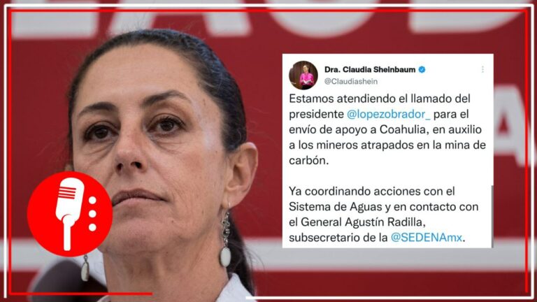 Claudia Sheinbaum atiende llamado de AMLO y comienza el envío de ayuda de la CDMX para los mineros de Sabinas, Coahuila