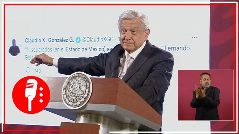 AMLO expone como la derecha está desesperada por el Estado de México; Claudio X. González calificó a la entidad como &#8220;una plaza&#8221;