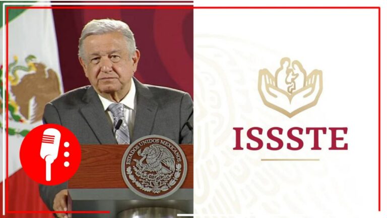 AMLO adelanta que habrá reforma para rescatar al ISSSTE de la “situación deplorable” en la que se encuentra