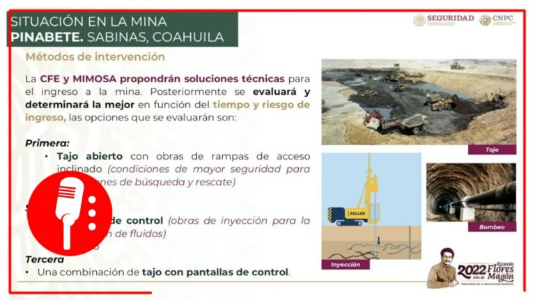 Protección Civil evalúa tres posibles planes para el rescate de los 10 mineros atrapados en &#8220;El Pinabete&#8221; en Sabinas, Coahuila