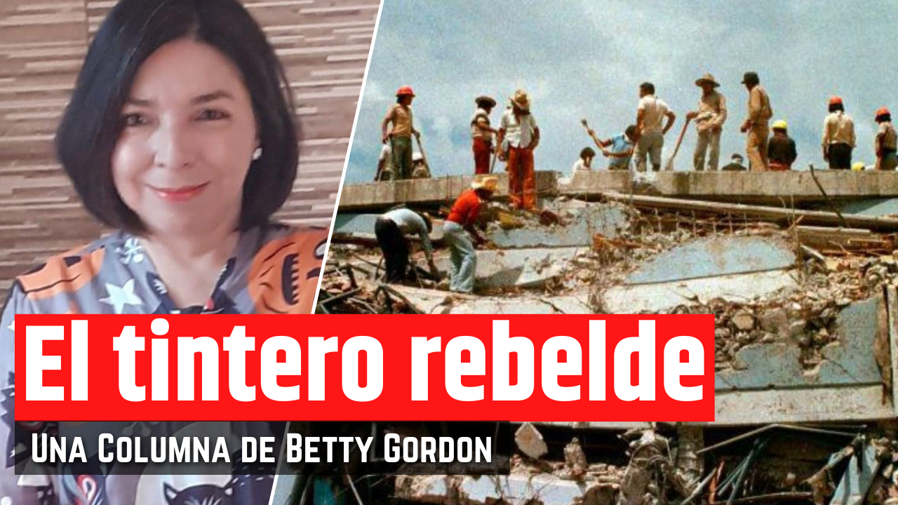 País telúrico: Recuerdos del Terremoto de Septiembre de 1985 (Segunda parte)