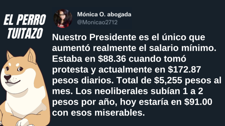 El Perro Tuitazo: AMLO el único que realmente aumentó el salario mínimo