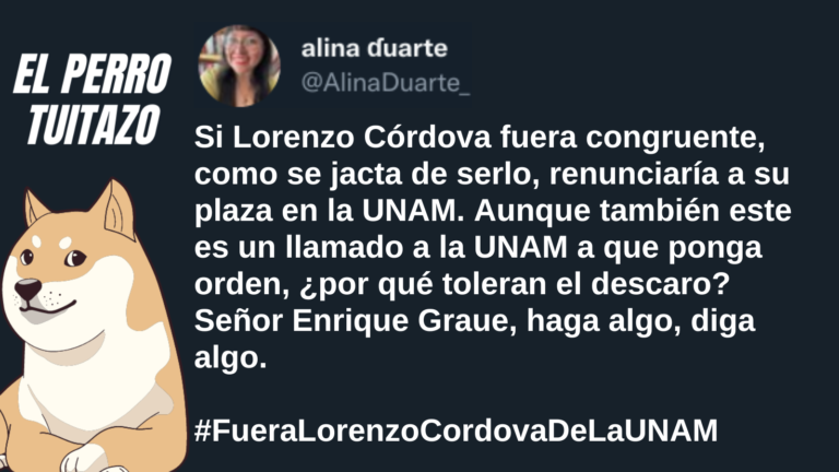 El Perro Tuitazo:  Que Lorenzo renuncie a su plaza en la UNAM