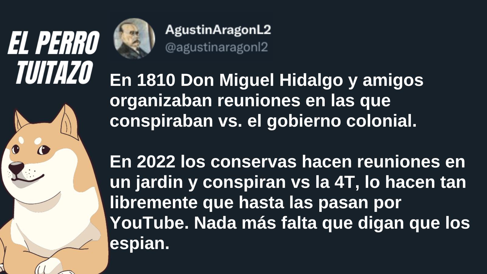 El Perro Tuitazo: Conservas conspiran contra la 4T a través de YouTube
