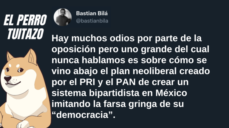 El Perro Tuitazo: Nadie habla que el bipartidismo de derecha fracasó en México