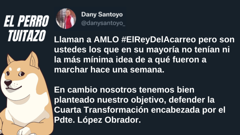 El Perro Tuitazo: El objetivo de la marcha es defender la 4T de AMLO