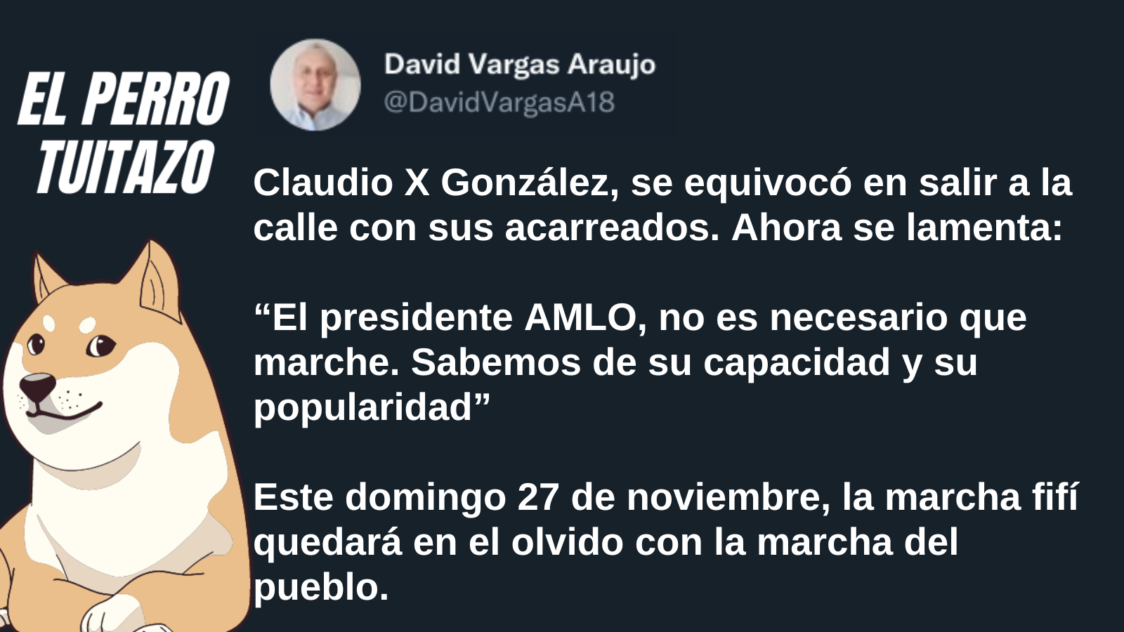 El Perro Tuitazo: la marcha fifí quedará en el olvido con la movilización del pueblo