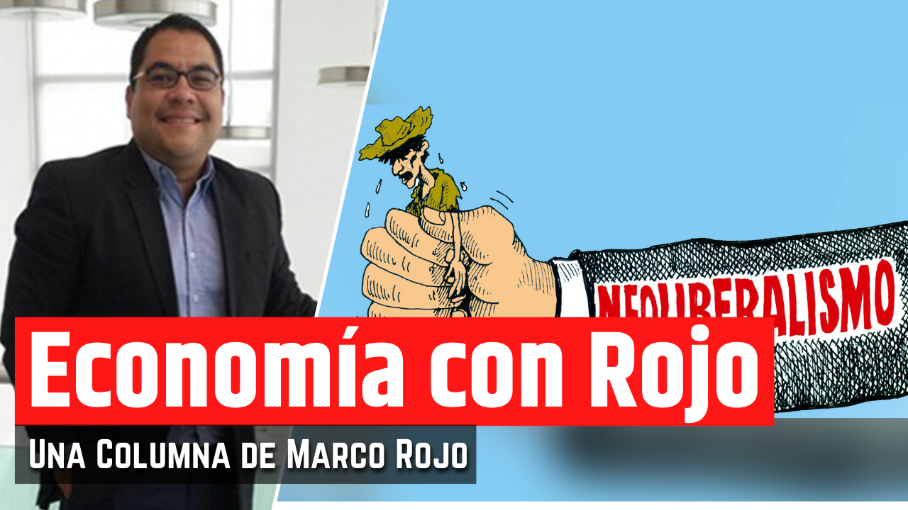 ¿Cómo llegamos al neoliberalismo?