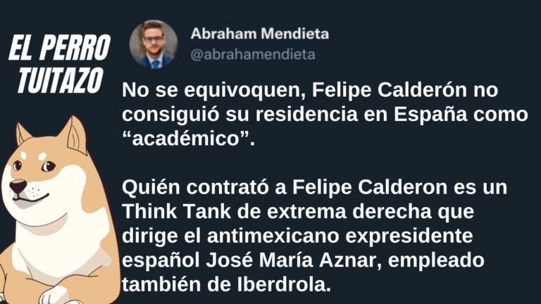 El Perro Tuitazo: Felipe Calderón huye a España con ayuda de la ultraderecha