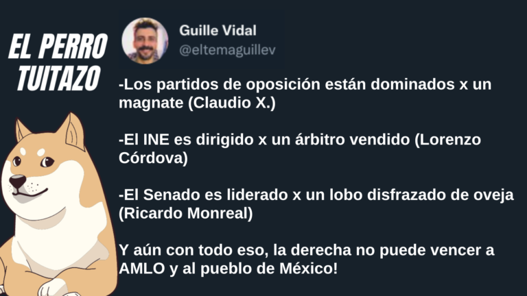 El Perro Tuitazo: Una vez más, la derecha no pudo con AMLO y el pueblo