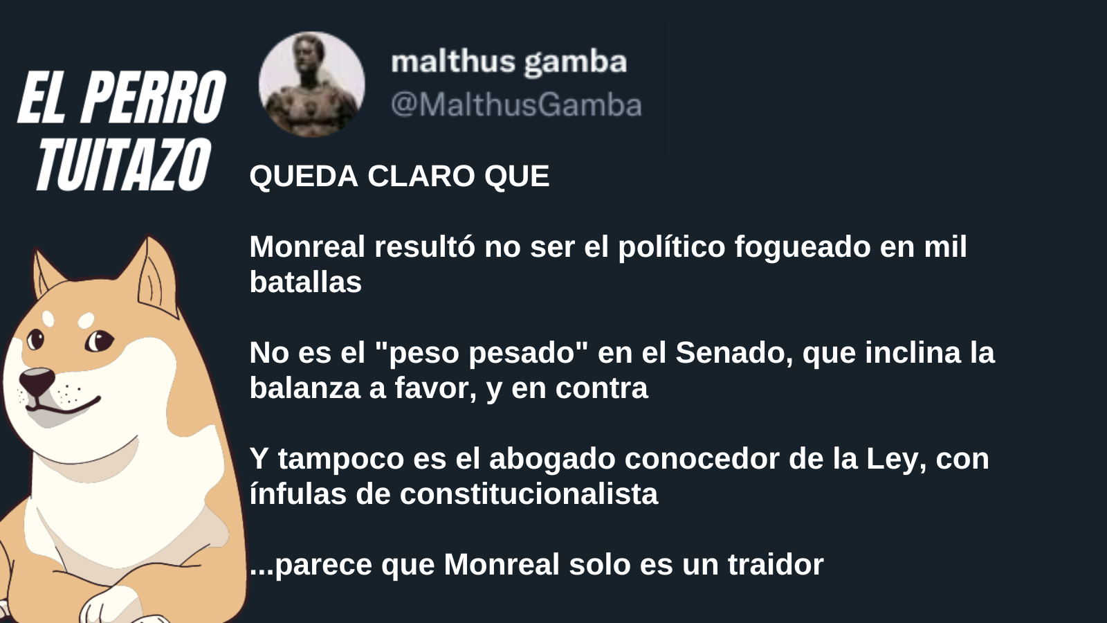 El Perro Tuitazo: Monreal SOLO es un traidor