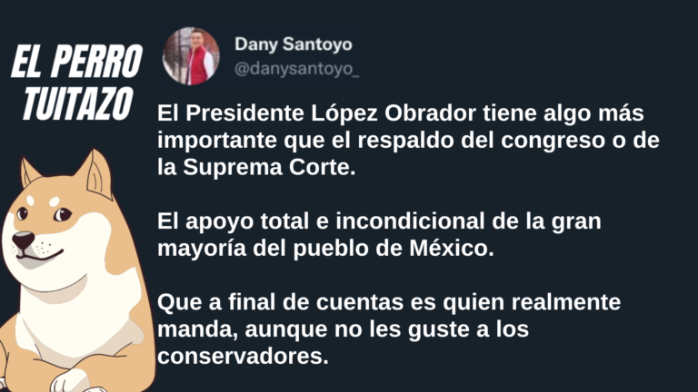 El Perro Tuitazo: AMLO tiene el apoyo de la gran mayoría del pueblo