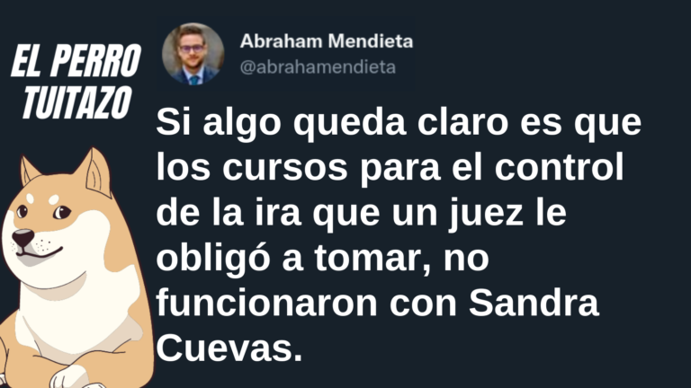 El Perro Tuitazo: Cursos de control de la ira no funcionaron en Sandra Cuevas