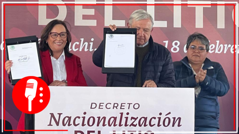 López Obrador firma decreto de &#8220;Nacionalización de Litio&#8221; en Sonora