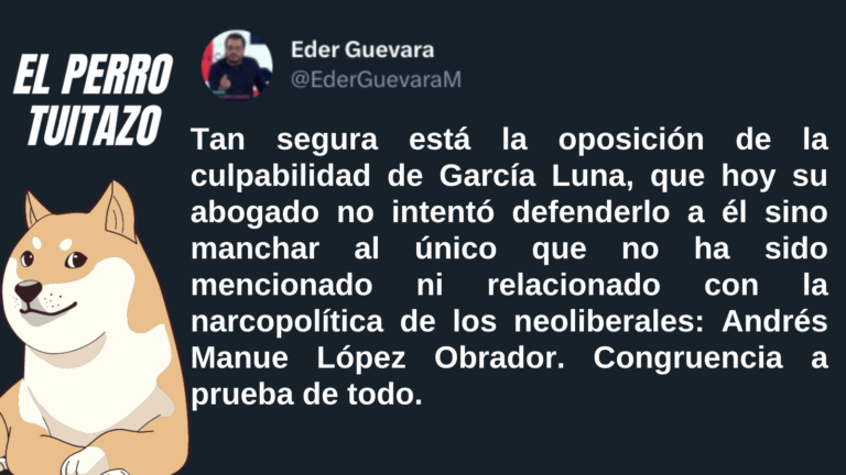 El Perro Tuitazo: Defensa de GGL fracasa al intentar manchar a AMLO