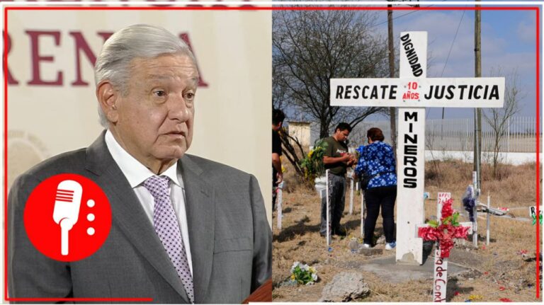 AMLO reitera que se rescatarán cuerpos de mineros de Pasta de Conchos; adelantó que se dará un informe al respecto