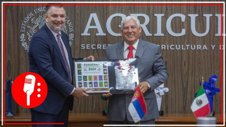 Firman México y Serbia acuerdo de colaboración para impulsar el mercado agropecuario
