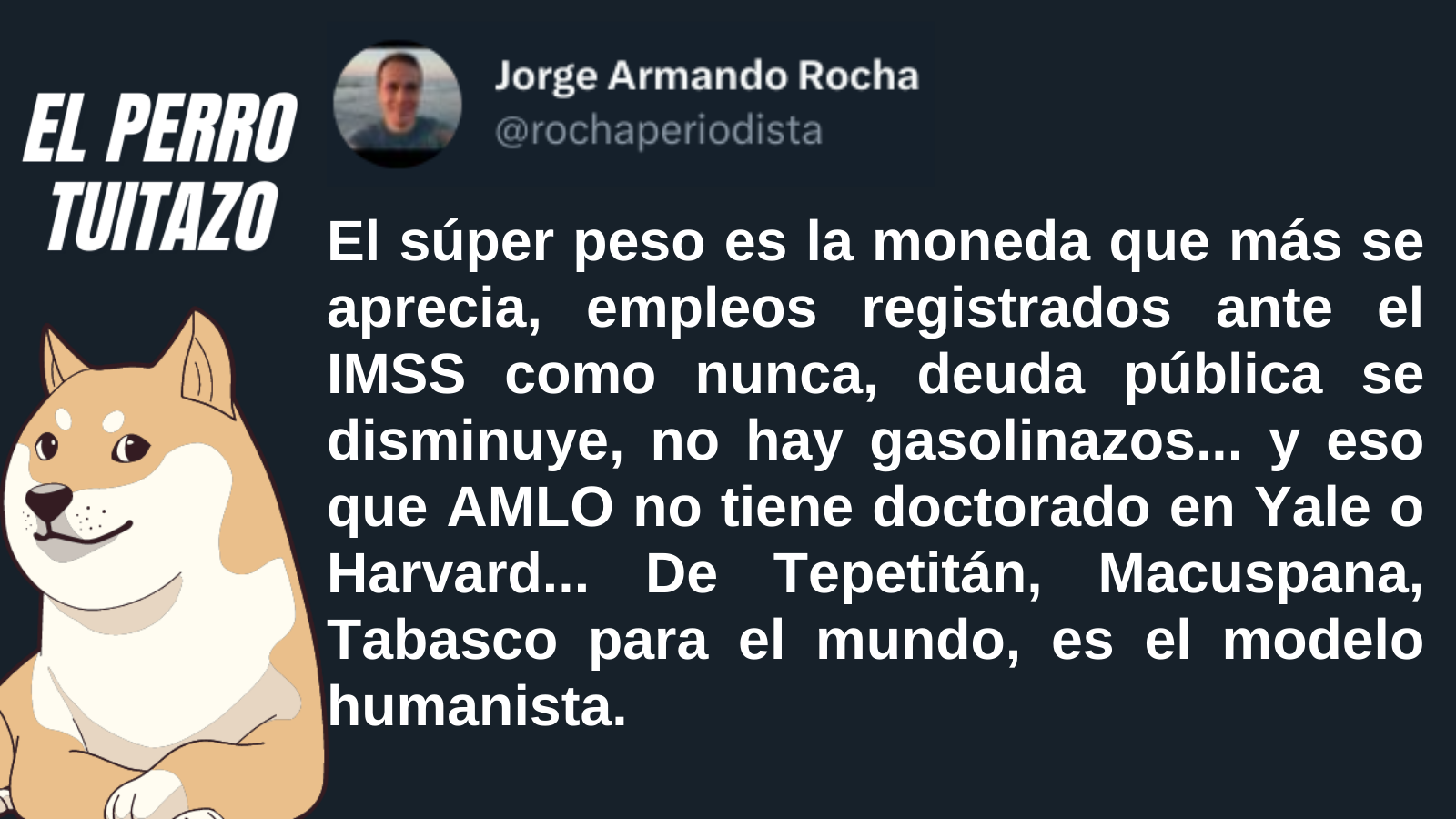 El Perro Tuitazo: Creador del modelo humanista sale de Tabasco