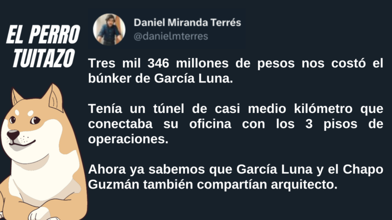 El Perro Tuitazo: GGL y El Chapo comparten arquitecto