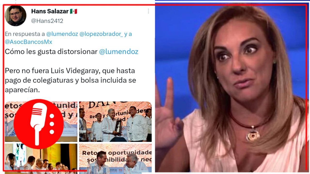“No conecta, está ausente”: asegura Lourdes Mendoza sobre AMLO en reunión con banqueros, pero es desmentida de inmediato