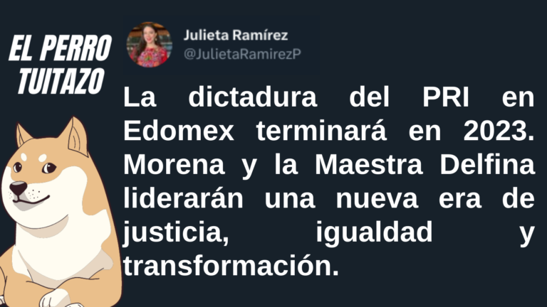 El Perro Tuitazo: La dictadura del PRI en Edomex se acaba este 2023