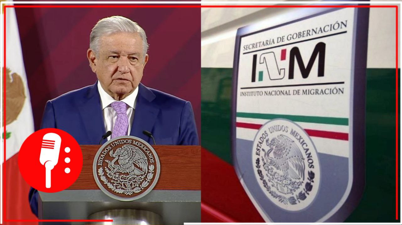 Presidencia ya prepararía un decreto para sustituir el INM por un nuevo organismo enfocado en los DD.HH. de migrantes