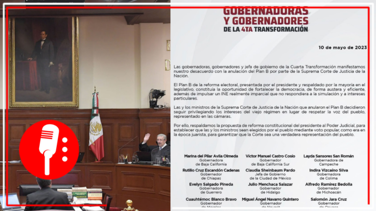 Gobernadores y gobernadoras de la 4T manifiestan desacuerdo con la anulación del Plan B por parte de la SCJN