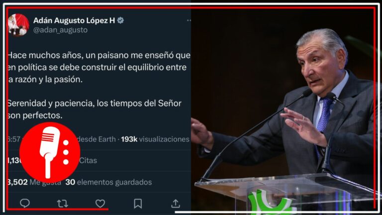 Serenidad y paciencia, los tiempos del señor son perfectos, dice Adán Augusto