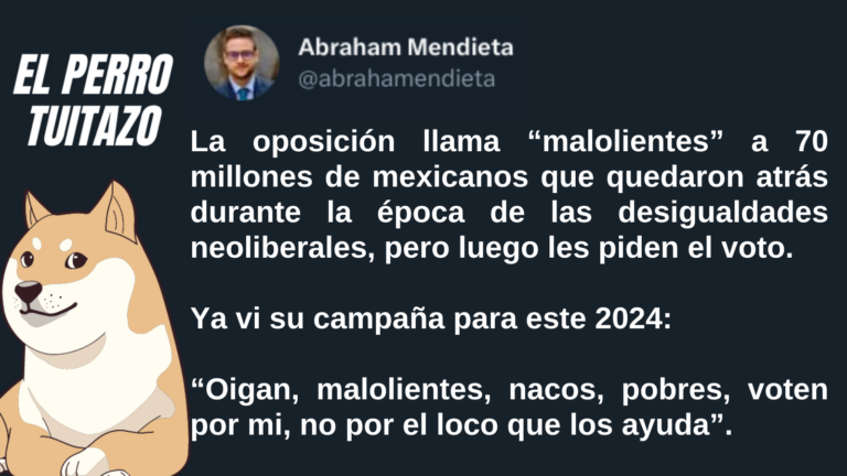 EL Perro Tuitazo: La derecha llamará “malolientes” a sus votantes