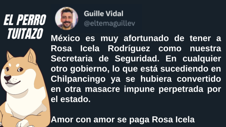 El Perro Tuitazo: Rosa Icela, clave para México