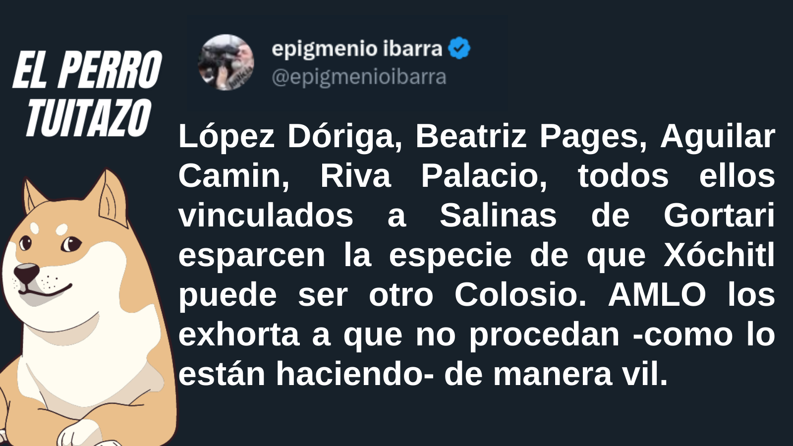 El Perro Tuitazo: AMLO descubre enfermiza estrategia de la derecha