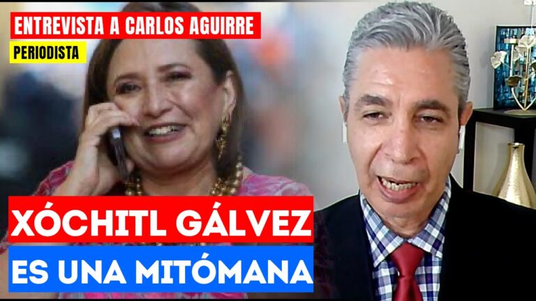 #Entrevista | Xóchitl Gálvez es una mitómana: El periodista Carlos Aguirre asegura que la oposición ha sobreactuado