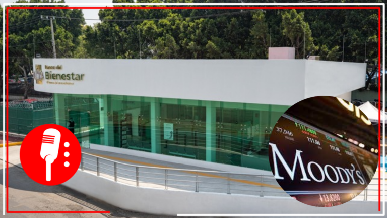 Banco del Bienestar recibe calificación AAA.mx de depósitos por parte de Moody’s