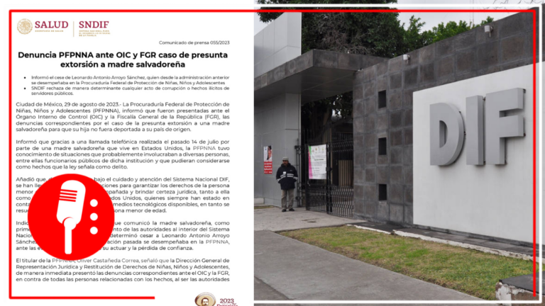 Denuncia PFPNNA ante OIC y FGR caso de presunta extorsión a madre salvadoreña