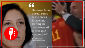 &#8220;No fui respetada&#8221;; futbolista Jenni Hermoso desmiente que el beso que le dió el presidente de la Federación Española haya sido consensuado