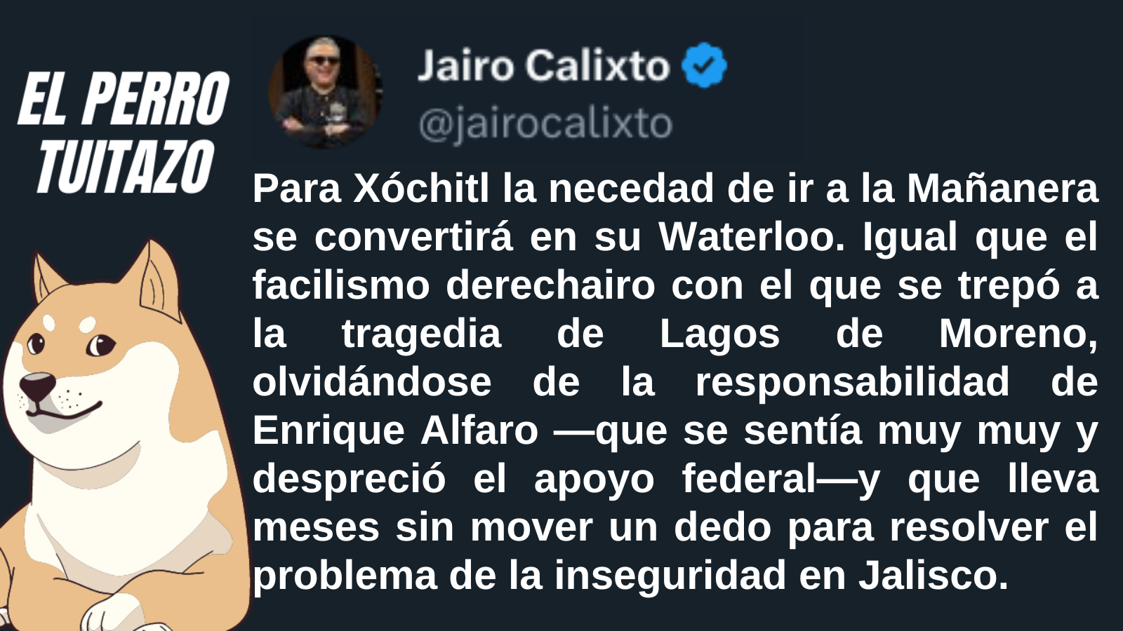 El Perro Tuitazo: Derechairos eximen a Alfaro del caso Lagos de Moreno