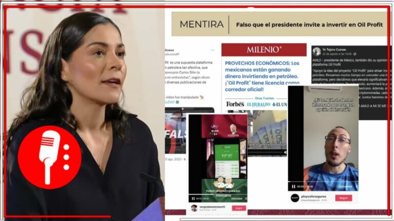 En la sección &#8220;¿Quién es quién? en las mentiras de la semana&#8221;, Liz Vilchis desmintió que AMLO invitó a la ciudadanía a invertir en Oil Profit, entre más información falsa difundida (VIDEOS)