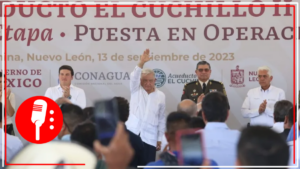 AMLO inaugura nuevo Acueducto El Cuchillo II, en Nuevo León